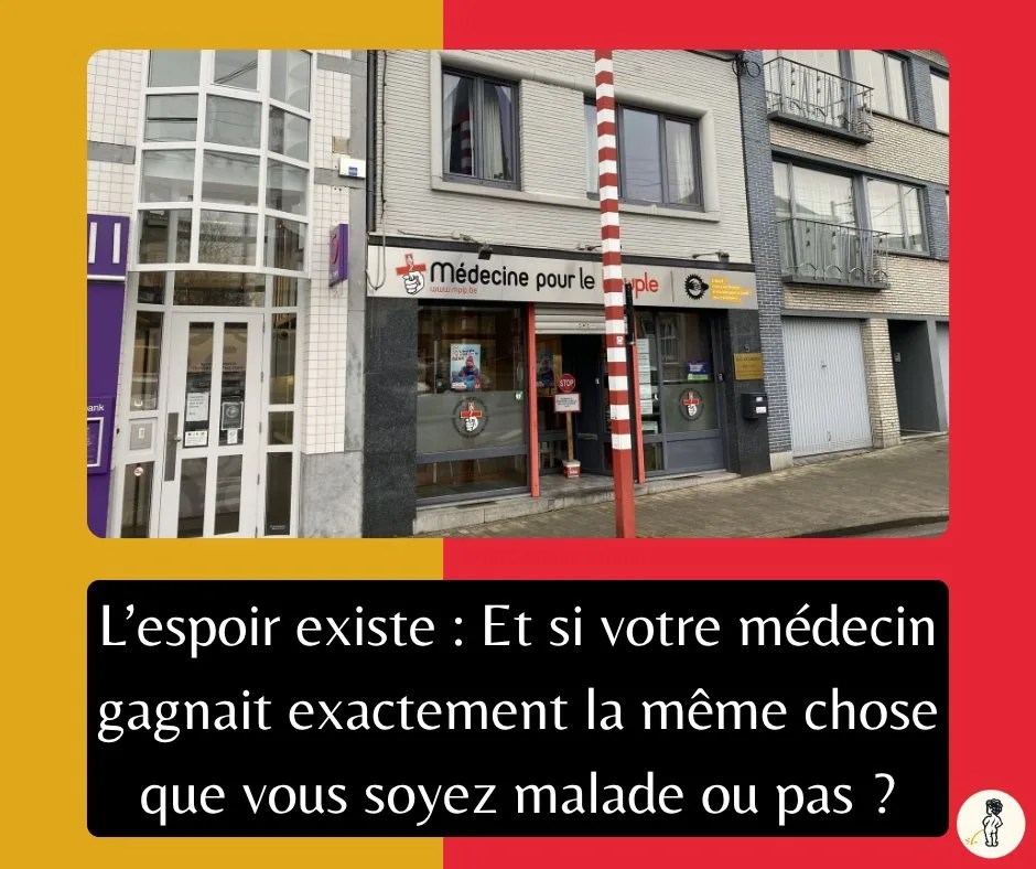 Le forfait et les maisons médicales : quand l&rsquo;intérêt du médecin est que vous alliez&nbsp;bien