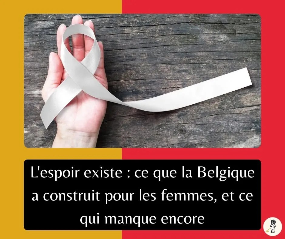 Ce que la Belgique a construit pour les&nbsp;femmes